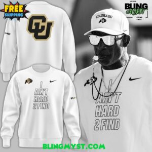 Colorado Buffaloes Coach Prime “I Ain’t Hard 2 Find” Sweatshirt