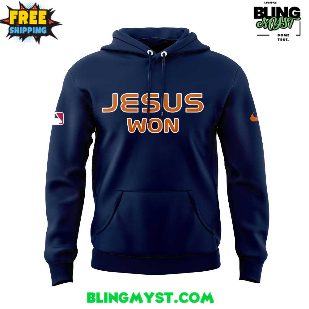 Houston Astros Jesus Won 2025 MLB Hoodie Houston Astros Jesus Won 2025 MLB Hoodie