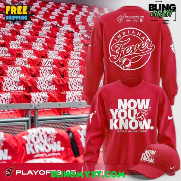 Indiana Fever Now You Know 2025 Playoffs Sweatshirt