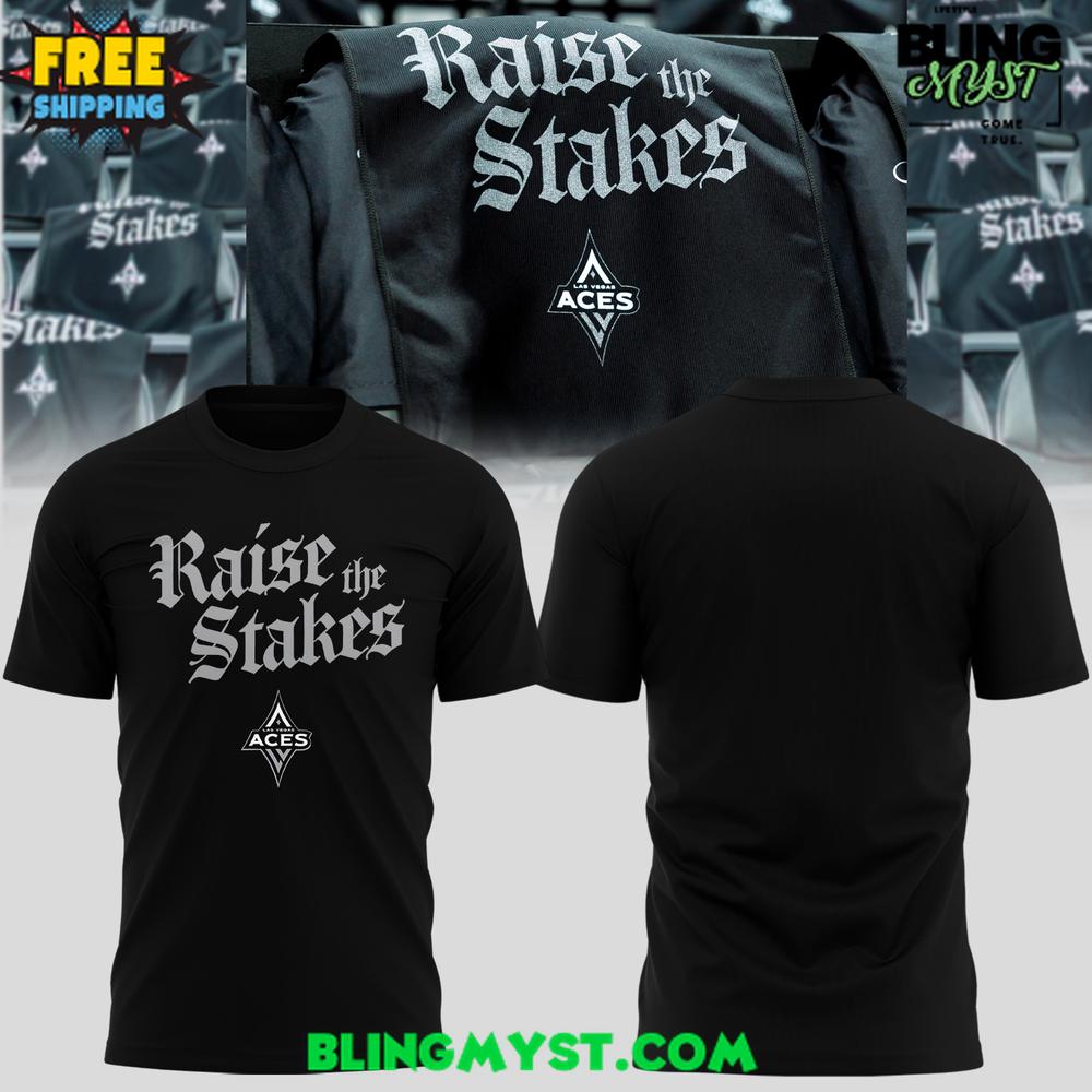 Las Vegas Aces Raise The Stakes 2025 T-Shirt Las Vegas Aces Raise The Stakes 2025 T-Shirt