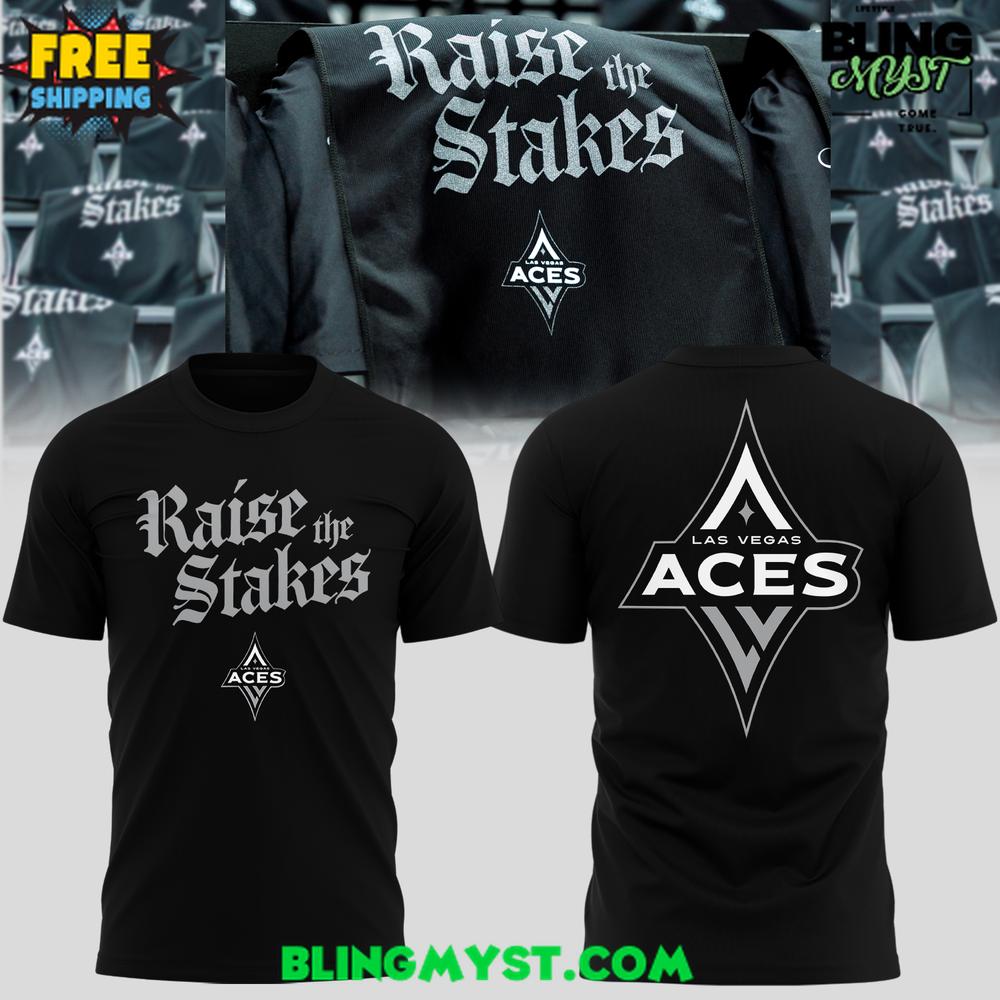 Las Vegas Aces Raise The Stakes 2025 T-Shirt Las Vegas Aces Raise The Stakes 2025 T-Shirt