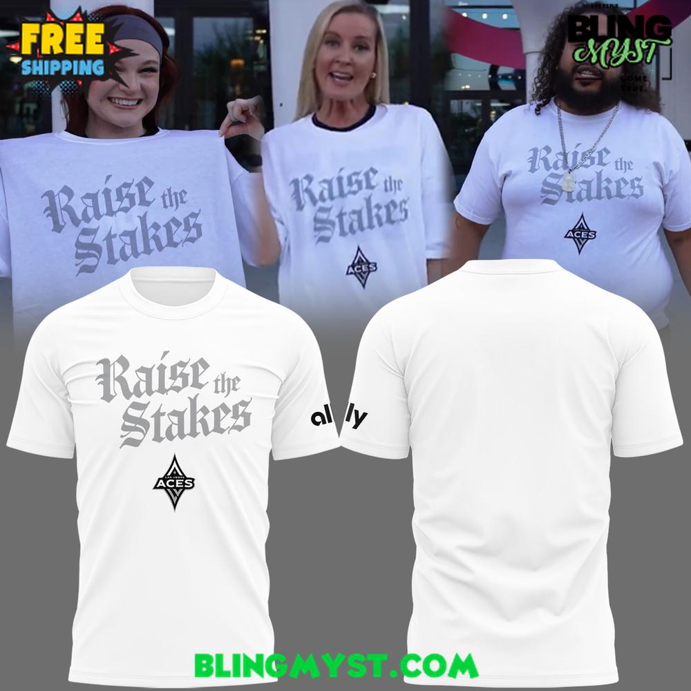 Las Vegas Aces Raise The Stakes 2025 T-Shirt Las Vegas Aces Raise The Stakes 2025 T-Shirt