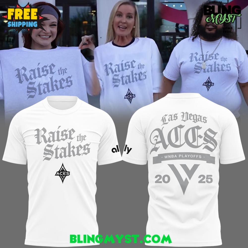 Las Vegas Aces Raise The Stakes 2025 T-Shirt Las Vegas Aces Raise The Stakes 2025 T-Shirt