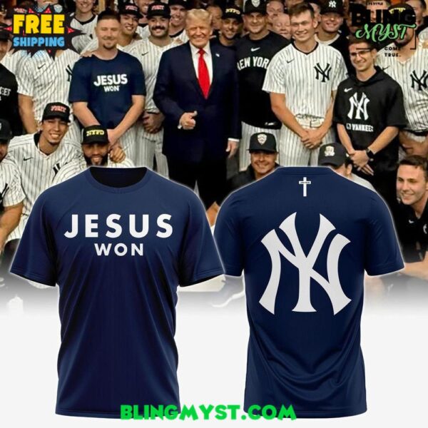 New York Yankees Jesus Won Special T-Shirt