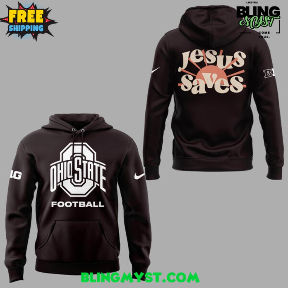 Ohio State Football Jesus Saves Special Edition Hoodie Ohio State Football Jesus Saves Special Edition Hoodie