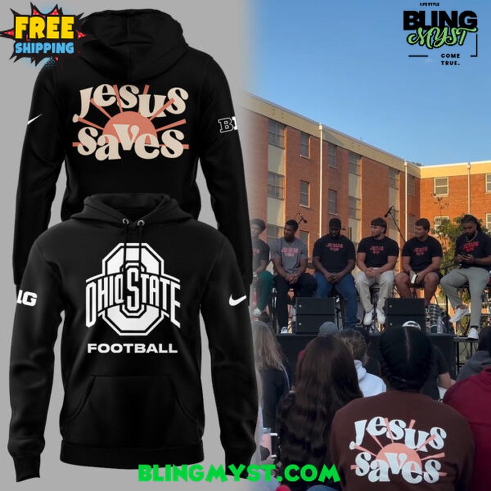 Ohio State Football Jesus Saves Special Edition Hoodie Ohio State Football Jesus Saves Special Edition Hoodie