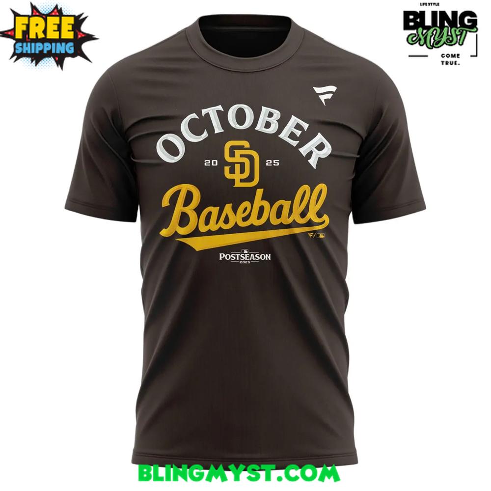 San Diego Padres October Baseball 2025 MLB Postseason T-Shirt San Diego Padres October Baseball 2025 MLB Postseason T-Shirt
