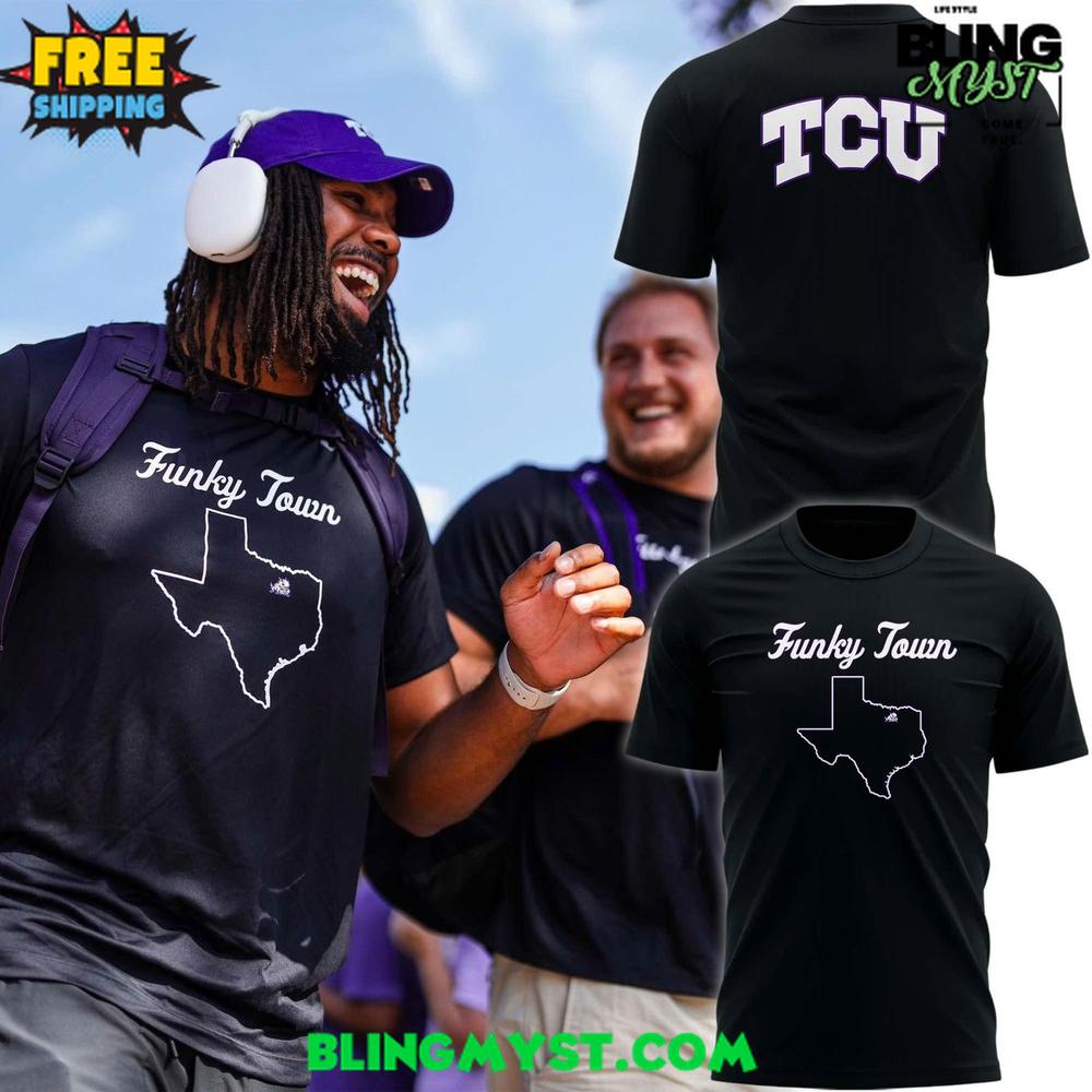 TCU Horned Frogs Funky Town Special Edition T-shirt TCU Horned Frogs Funky Town Special Edition T-shirt