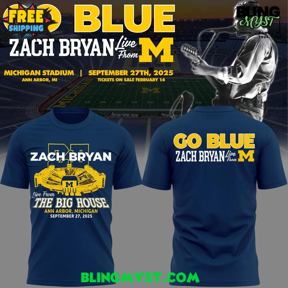 Zach Bryan Go Blue Live From Michigan Stadium Edition T-Shirt Zach Bryan Go Blue Live From Michigan Stadium Edition T-Shirt