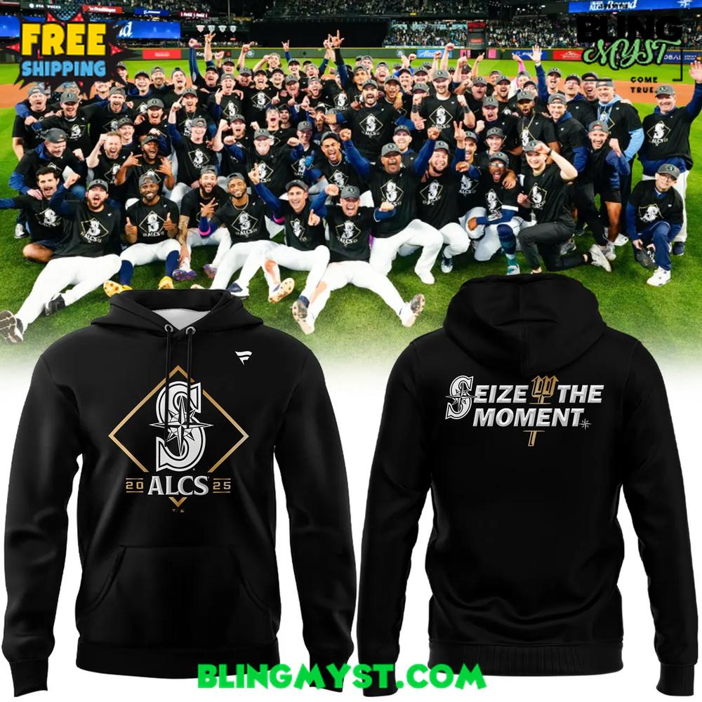 2025 ALCS Seattle Mariners Seize The Moment Hoodie 2025 ALCS Seattle Mariners Seize The Moment Hoodie