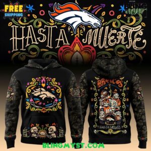 Denver Broncos Hasta La Muerte 2025 Hoodie