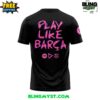 Ed Sheeran Play Like Barcelona Special Edition T-Shirt 2 Ed Sheeran Play Like Barcelona Special Edition T Shirt 3