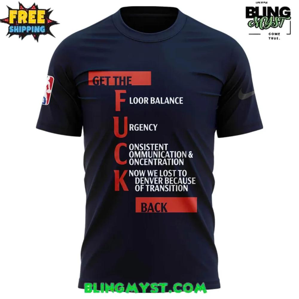 Los Angeles Clippers “Get The F*** Back” T-Shirt Los Angeles Clippers “Get The F*** Back” T-Shirt