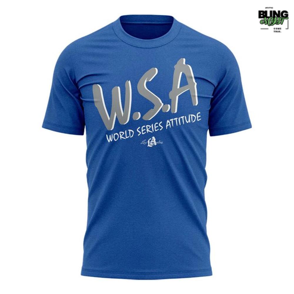 Los Angeles Dodgers World Series Attitude 2025 T-Shirt Los Angeles Dodgers World Series Attitude 2025 T-Shirt