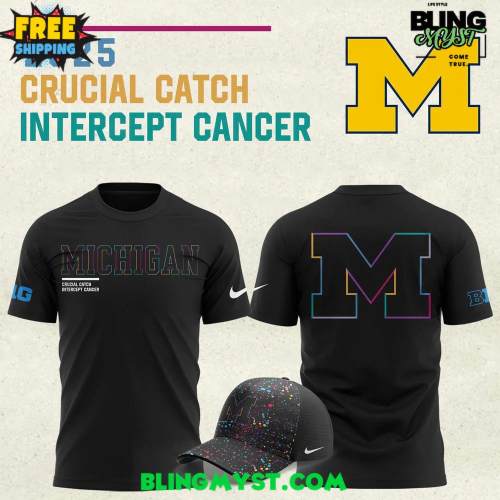 Michigan Wolverines Crucial Catch Intercept Cancer 2025 T-Shirt Michigan Wolverines Crucial Catch Intercept Cancer 2025 T-Shirt