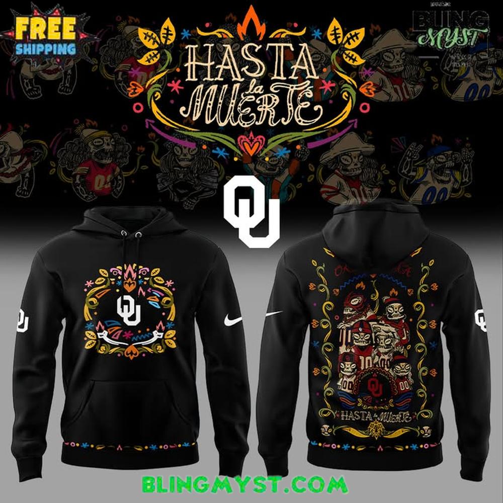 Oklahoma Sooners Hasta la Muerte 2025 Hoodie Oklahoma Sooners Hasta la Muerte 2025 Hoodie
