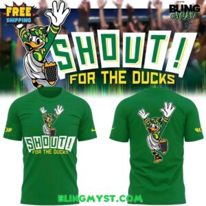 Oregon Ducks SHOUT for the Ducks Special T-Shirt