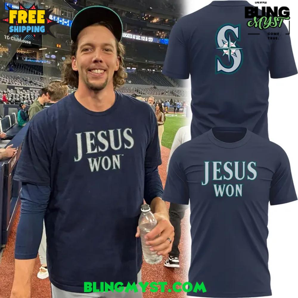 Seattle Mariners Jesus Won Special Edition T-Shirt Seattle Mariners Jesus Won Special Edition T-Shirt