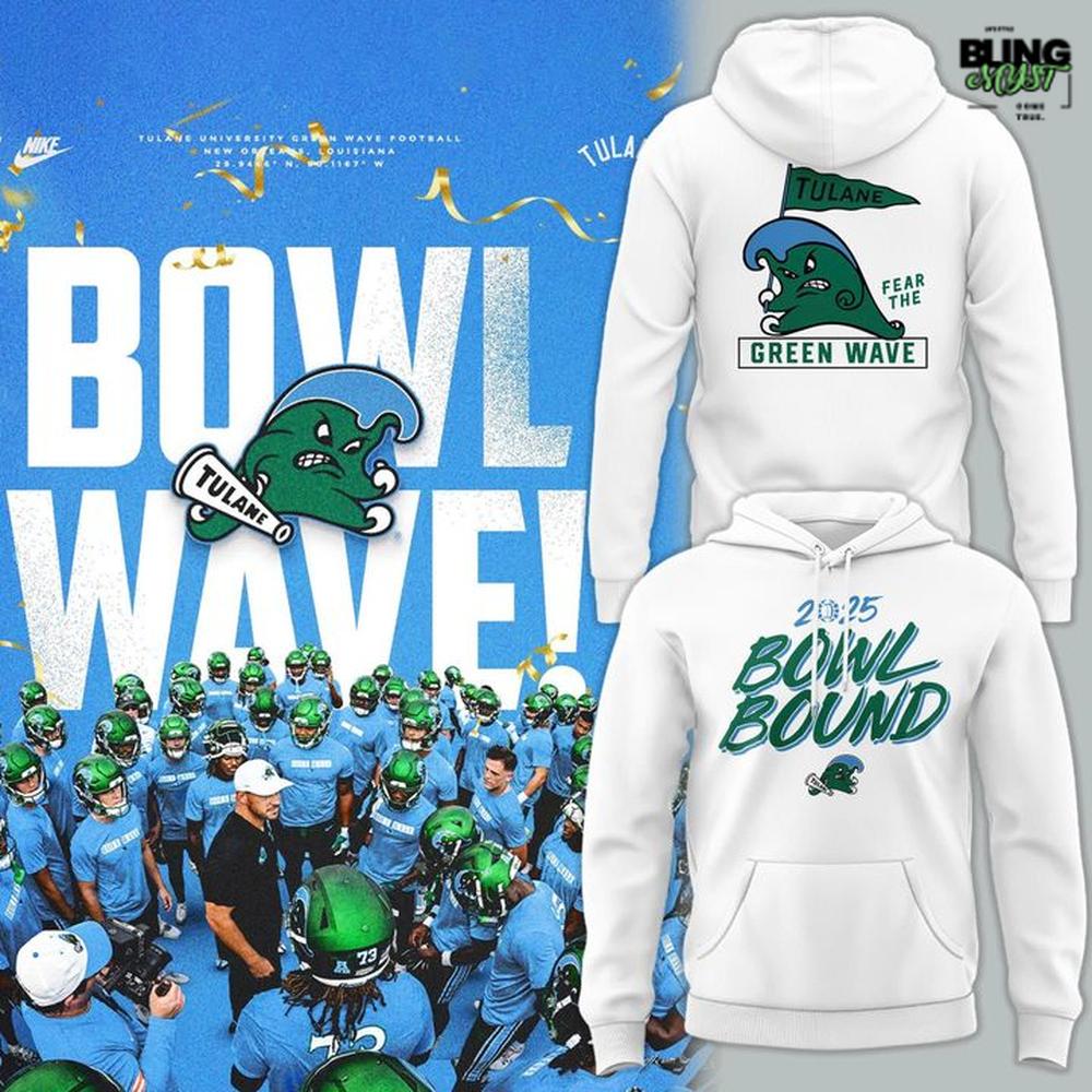 Tulane Green Wave Bowl Bound 2025 Hoodie Tulane Green Wave Bowl Bound 2025 Hoodie
