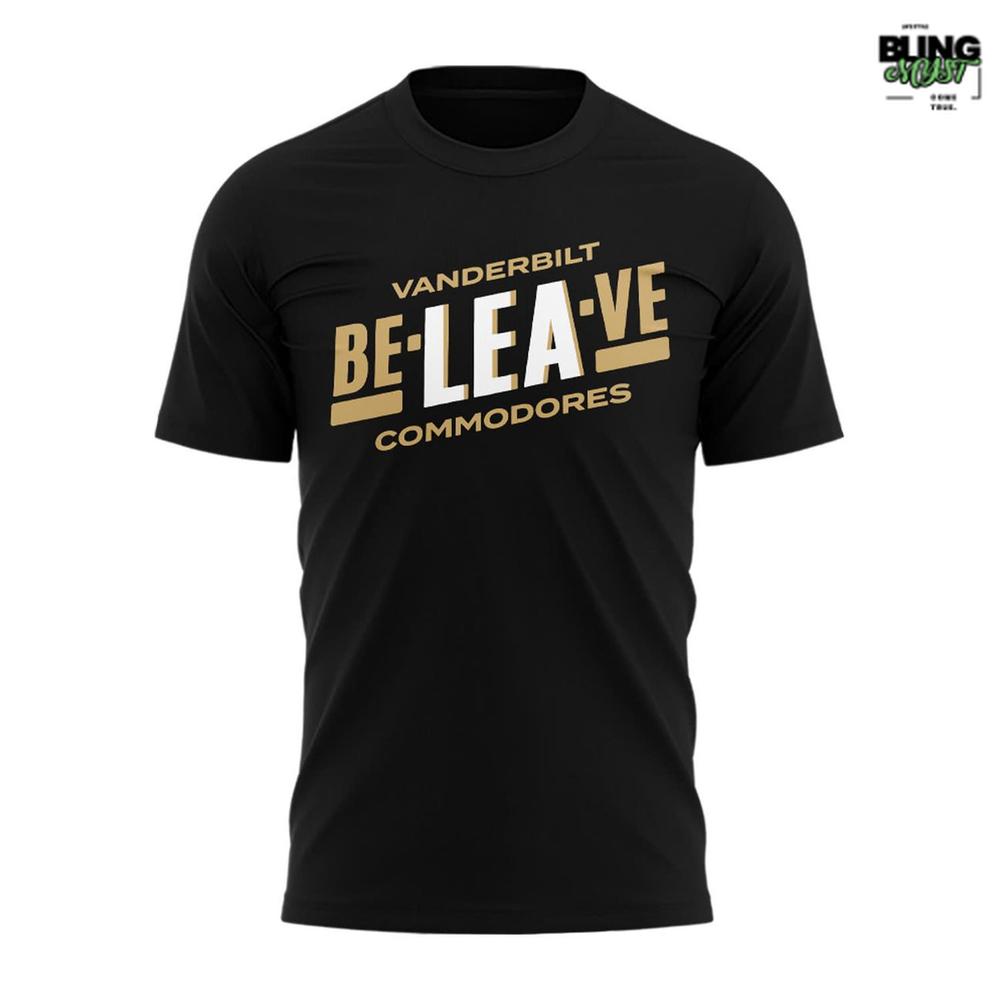 Vanderbilt Commodores Be-LEA-VE T-Shirt Vanderbilt Commodores Be-LEA-VE T-Shirt