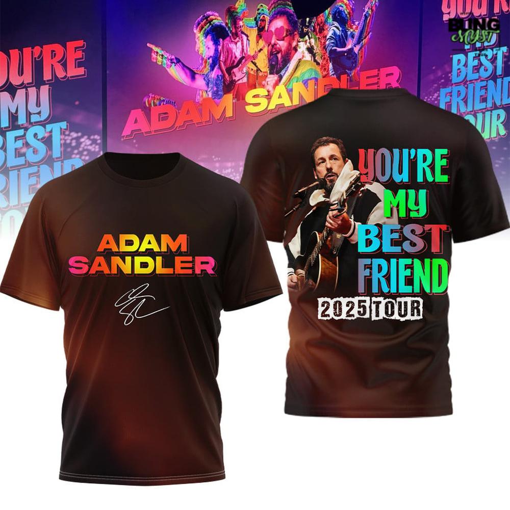 Adam Sandler “You’re My Best Friend” 2025 Tour T-Shirt Adam Sandler “You’re My Best Friend” 2025 Tour T-Shirt