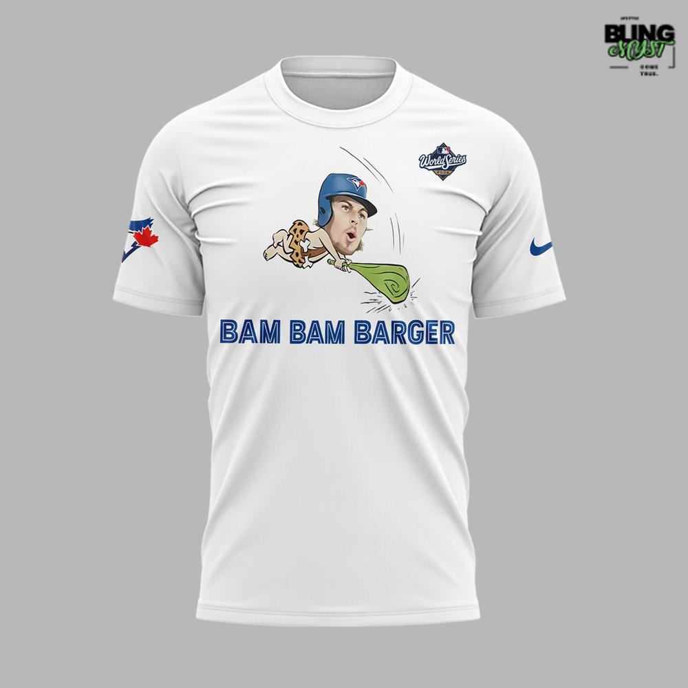 Toronto Blue Jays Bam Bam Barger Special Edition T-Shirt Toronto Blue Jays Bam Bam Barger Special Edition T-Shirt