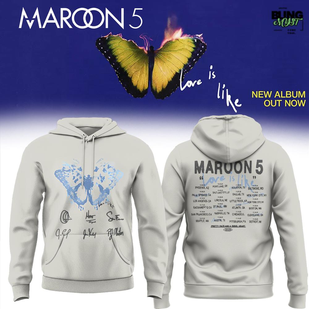 Maroon 5 Love Is Like Tour 2025 Hoodie Maroon 5 Love Is Like Tour 2025 Hoodie