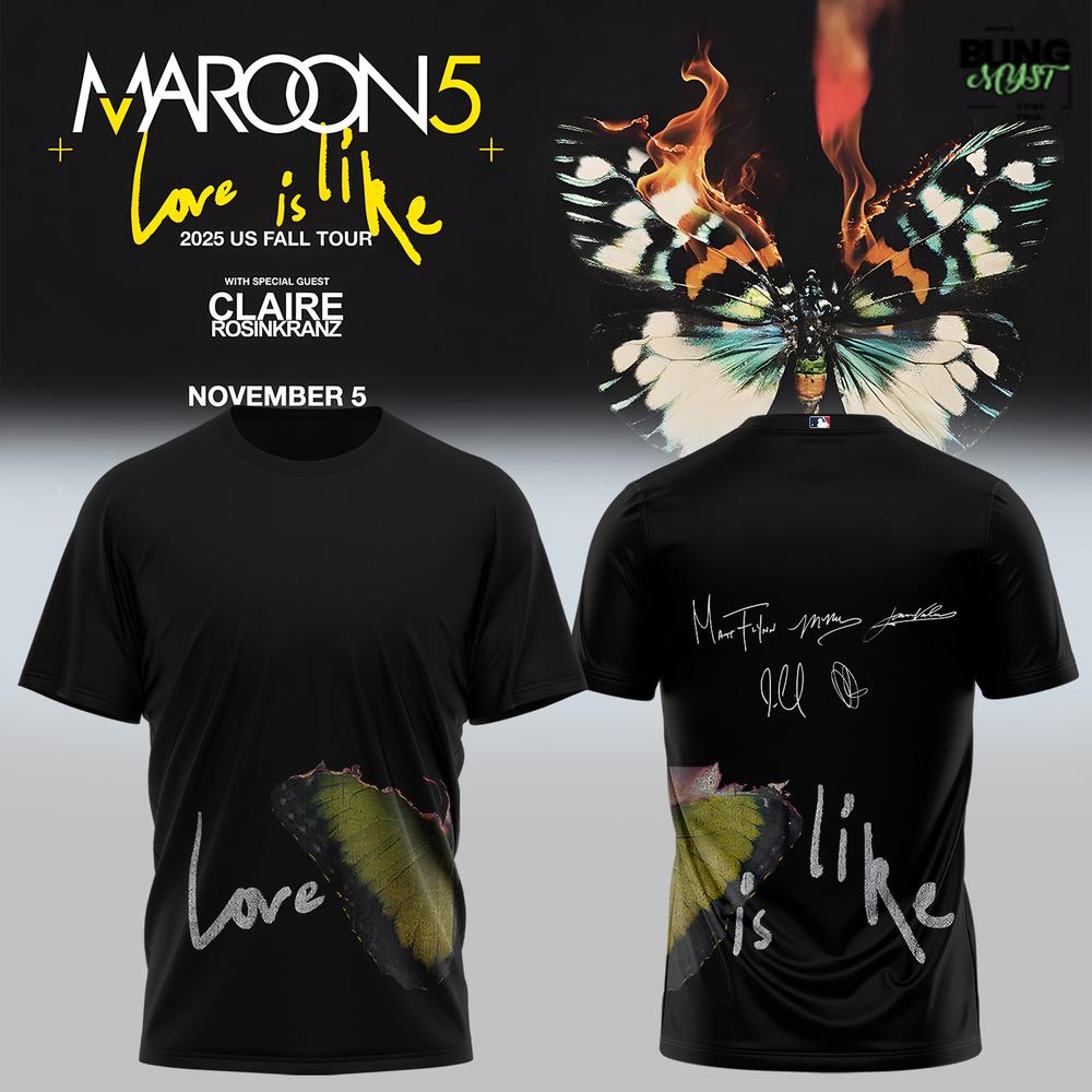 Maroon 5 Love Is Like Tour 2025 T-Shirt Maroon 5 Love Is Like Tour 2025 T-Shirt