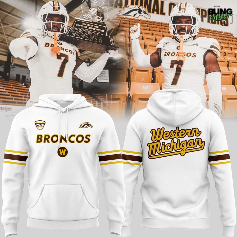 Western Michigan Broncos Football Championship Special Edition Hoodie Western Michigan Broncos Football Championship Special Edition Hoodie