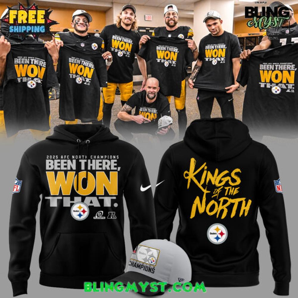 Pittsburgh Steelers 2025 AFC North Division Champions Been There Won That Hoodie Pittsburgh Steelers 2025 AFC North Division Champions Been There Won That Hoodie