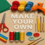 Make Your Own