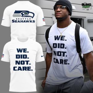 Seattle Seahawks We Did Not Care 2026 T-Shirt